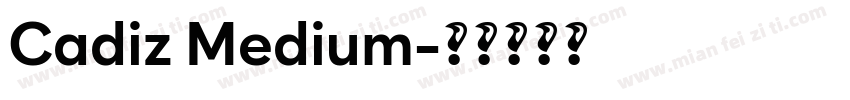 Cadiz Medium字体转换